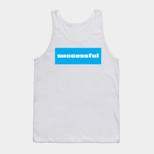 Successful Tank Top